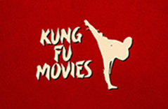 Kung Fu Movies